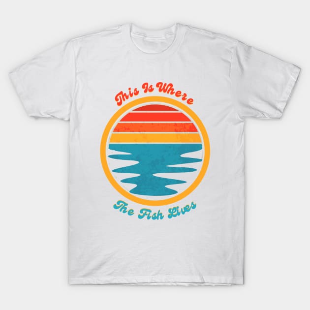 This is Where The Fish Lives T-Shirt by TJWDraws